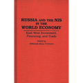 Russia and the NIS in the World Economy: East-West Investment, Financing and Trade - Hardcover