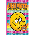 Ultimate Joke Books for Kids: 400+ Jokes - Paperback