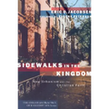 Sidewalks in the Kingdom: New Urbanism and the Christian Faith - Paperback