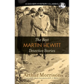 The Best Martin Hewitt Detective Stories - Paperback