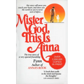 Mister God, This Is Anna: Mister God, This Is Anna: The True Story of a Very Special Friendship - Mass Market Paperbound