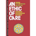An Ethic of Care: Feminist and Interdisciplinary Perspectives - Paperback