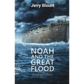 Noah And The Great Flood: Proof and Effects - Paperback