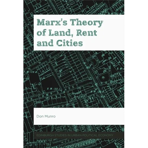 Marx's Theory of Land, Rent and Cities - Paperback