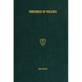 Threshold of Violence - Hardcover