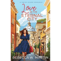 Love in the Eternal City - Paperback