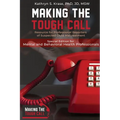 Making the Tough Call: Special Edition for Mental & Behavioral Health Professionals - Paperback