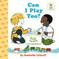 Can I Play Too? - Hardcover