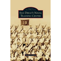 San Diego's Naval Training Center - Hardcover