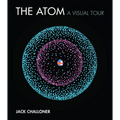 The Atom: A Visual Tour - Hardcover
