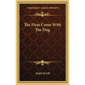 The Fleas Come With The Dog - Hardcover