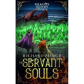 The Servant of Souls: Dragon Riders of Osnen Book 8 - Paperback