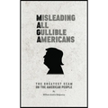 M A G A Misleading All Gullible Americans - Hardcover