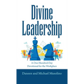 Divine Leadership: A One-Hundred-Day Devotional for the Workplace - Hardcover