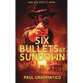 Six Bullets at Sundown - Paperback
