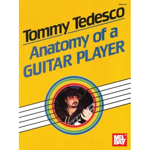 Tommy Tedesco: Anatomy of a Guitar Player - Paperback