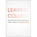 Leaving College: Rethinking the Causes and Cures of Student Attrition - Paperback