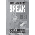 Harlan Miners Speak: Report on Terrorism in the Kentucky Coal Fields - Paperback