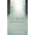The Long Waiting - Hardcover