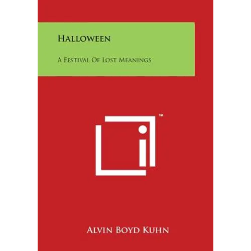 Halloween: A Festival of Lost Meanings - Paperback