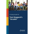A Study Guide for Tom Stoppard's "Arcadia" - Paperback