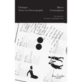 Merce Cunningham: Changes: Notes on Choreography - Paperback