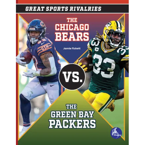 The Chicago Bears vs. the Green Bay Packers - Paperback