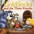 Goldilocks and the Three Knocks - Hardcover