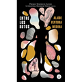 Entre Los Rotos / Among the Broken (Premio Mauricio Achar 2019) - Paperback