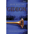 Gideon: Power from Weakness - Paperback