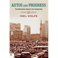 Autos and Progress: The Brazilian Search for Modernity - Paperback
