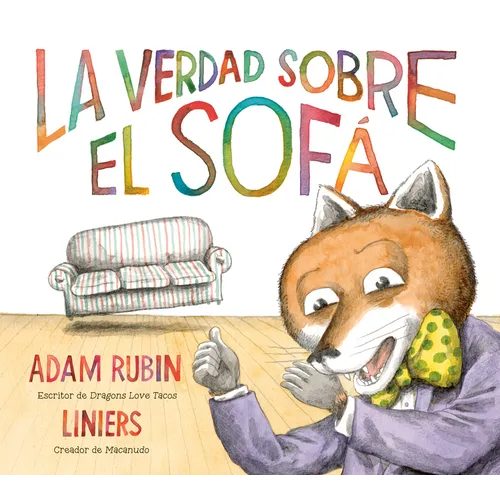 La Verdad Sobre El Sofá (the Truth about the Couch Spanish Edition) - Hardcover