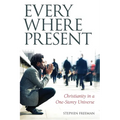 Everywhere Present: Christianity in a One-Storey Universe - Paperback