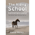 The Riding School Connemara Pony - Dyslexia Friendly - Paperback