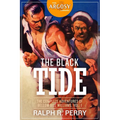 The Black Tide: The Complete Adventures of Bellow Bill Williams, Volume 1 - Paperback