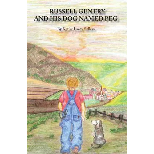 Russell Gentry And His Dog Named Peg - Paperback