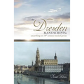 The Dresden Manuscripts: Unearthing an 18th Century Musical Genius - Paperback