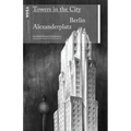 Towers in the City: Berlin Alexanderplatz - Paperback