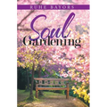Soul Gardening - Hardcover