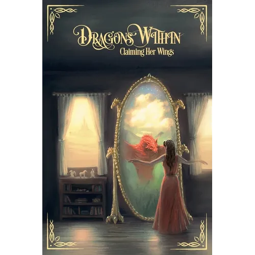 Dragons Within: Claiming Her Wings - Paperback