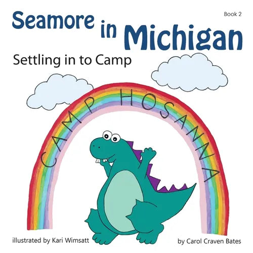 Seamore in Michigan: Settling in to Camp - Paperback
