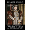 Characters of the Reformation - Paperback