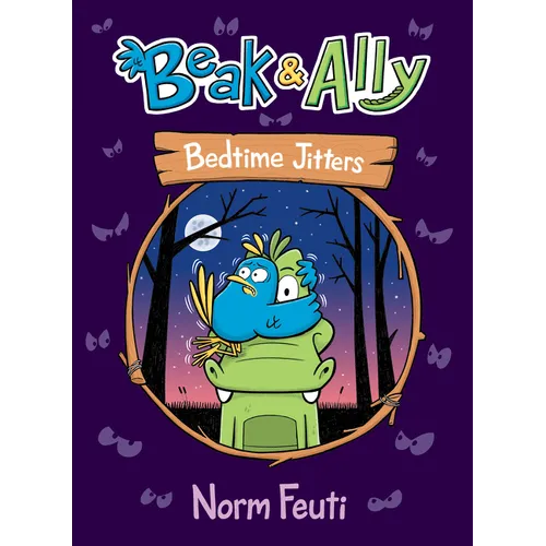 Beak & Ally #2: Bedtime Jitters: A Graphic Novel - Hardcover