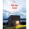 Off the Grid: Houses for Escape - Hardcover