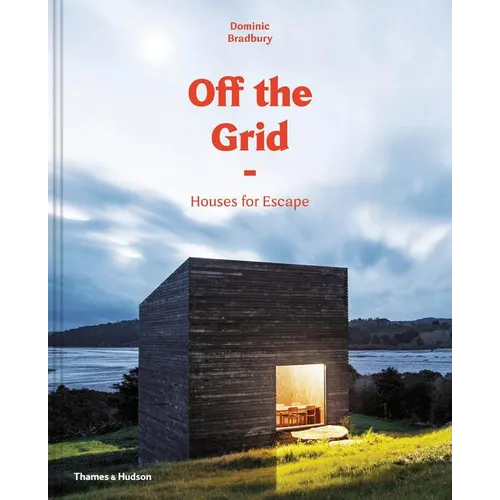 Off the Grid: Houses for Escape - Hardcover