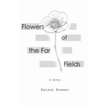 Flowers of the Far Fields - Paperback