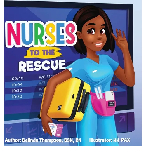 Nurses to the Rescue - Hardcover