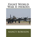 Eight World War II Heroes - Paperback