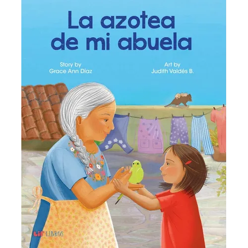 La Azotea de Mi Abuela (Bilingual: English/Spanish) - Hardcover