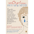 Xo Orpheus: Fifty New Myths - Paperback